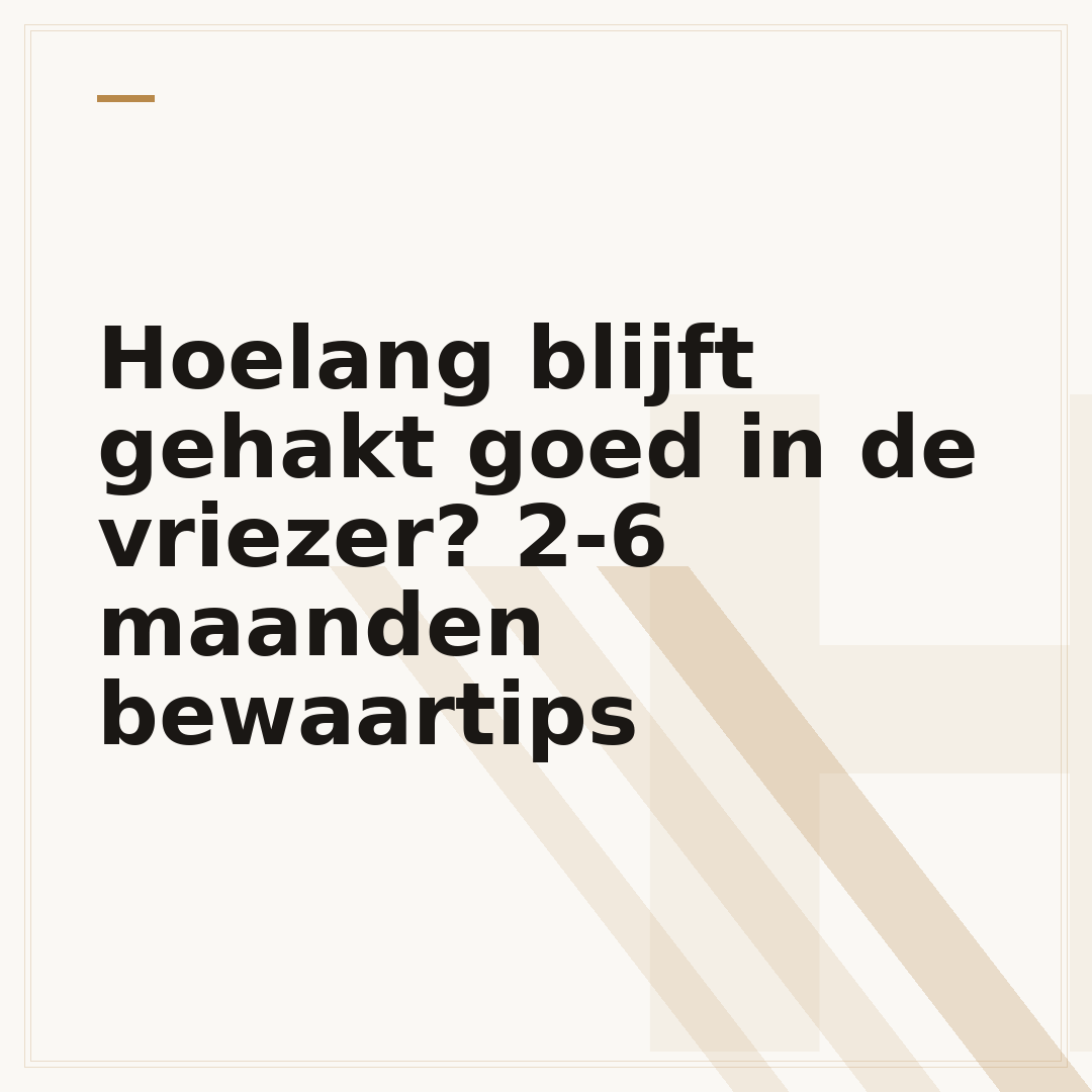 Hoelang blijft gehakt goed in de vriezer? 2-6 maanden bewaartips