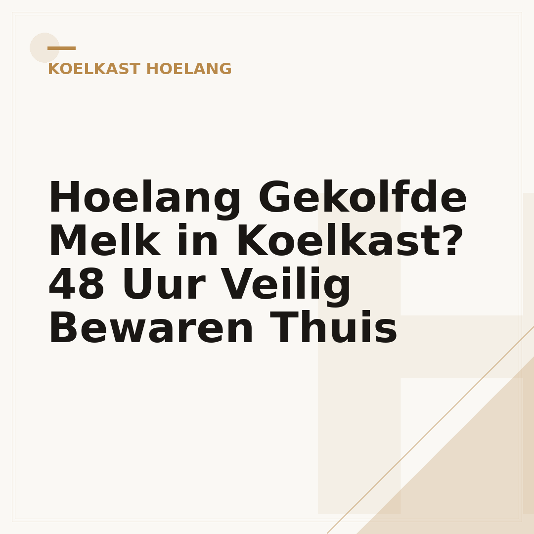 Hoelang Gekolfde Melk in Koelkast? 48 Uur Veilig Bewaren Thuis