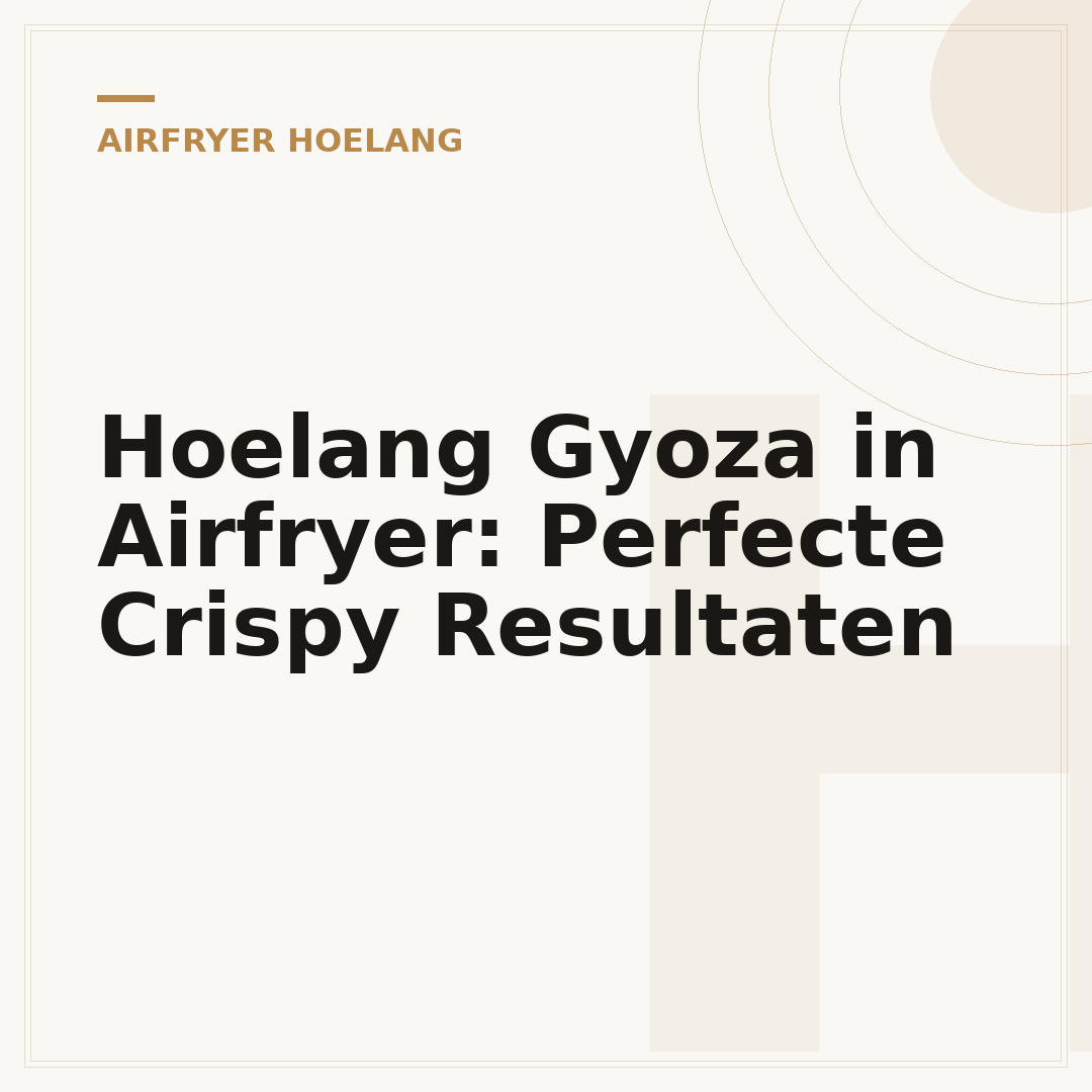 Hoelang Gyoza in Airfryer: Perfecte Crispy Resultaten