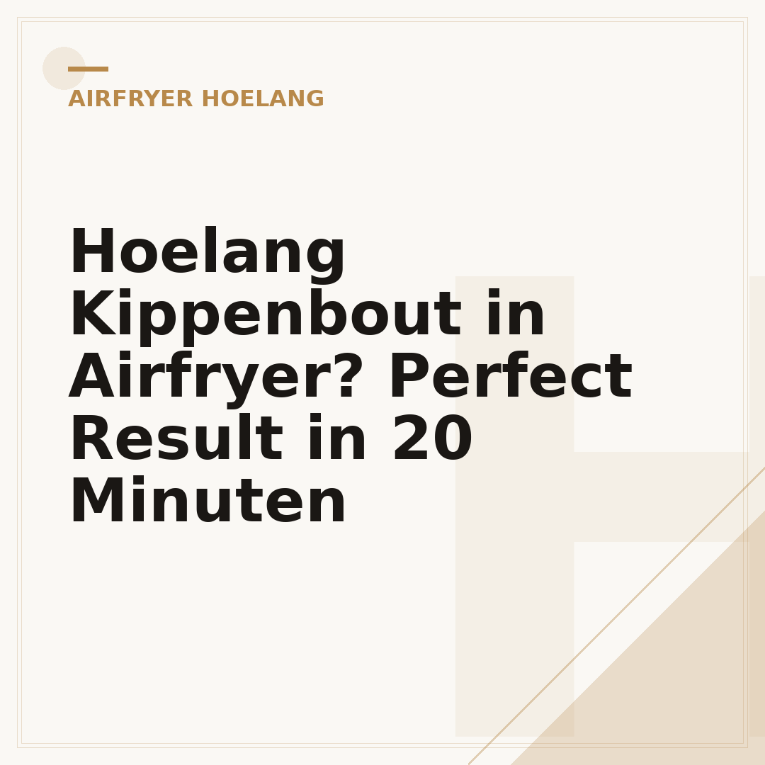 Hoelang Kippenbout in Airfryer? Perfect Result in 20 Minuten