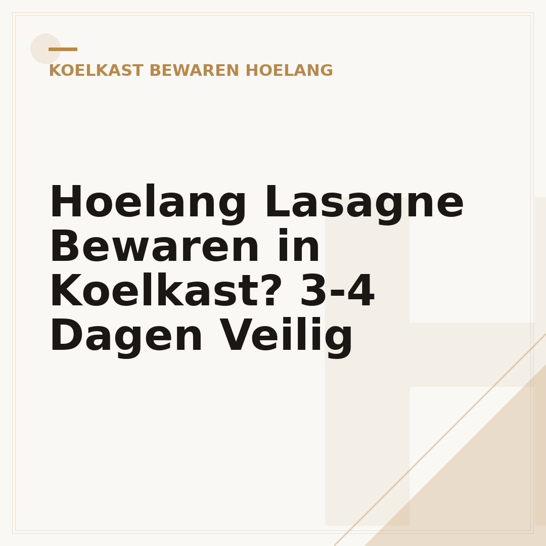 Hoelang Lasagne Bewaren in Koelkast? 3-4 Dagen Veilig