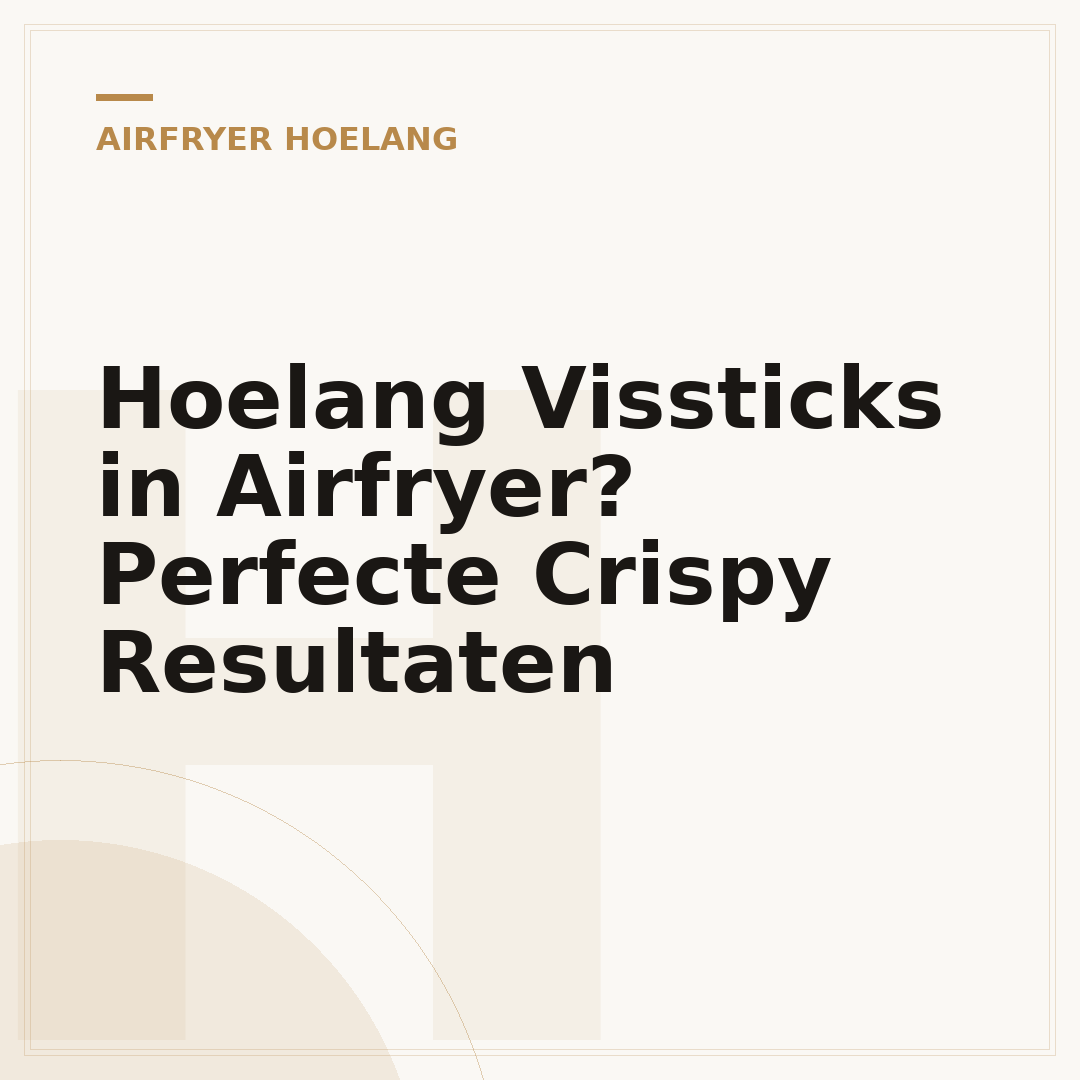 Hoelang Vissticks in Airfryer? Perfecte Crispy Resultaten