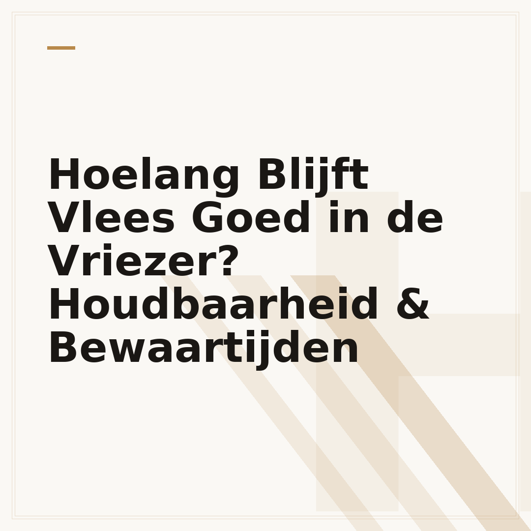 Hoelang Blijft Vlees Goed in de Vriezer? Houdbaarheid & Bewaartijden