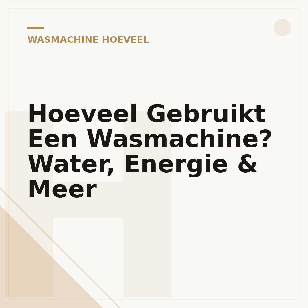 Hoeveel Gebruikt Een Wasmachine? Water, Energie & Meer