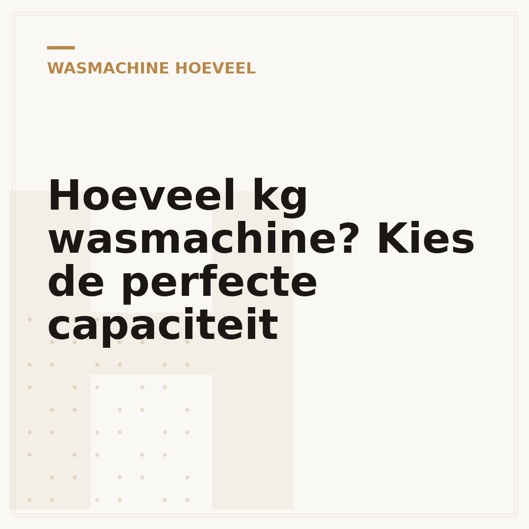 Hoeveel kg wasmachine? Kies de perfecte capaciteit