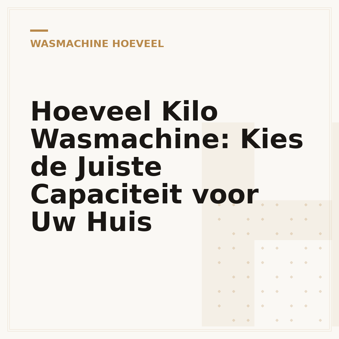 Hoeveel Kilo Wasmachine: Kies de Juiste Capaciteit voor Uw Huis