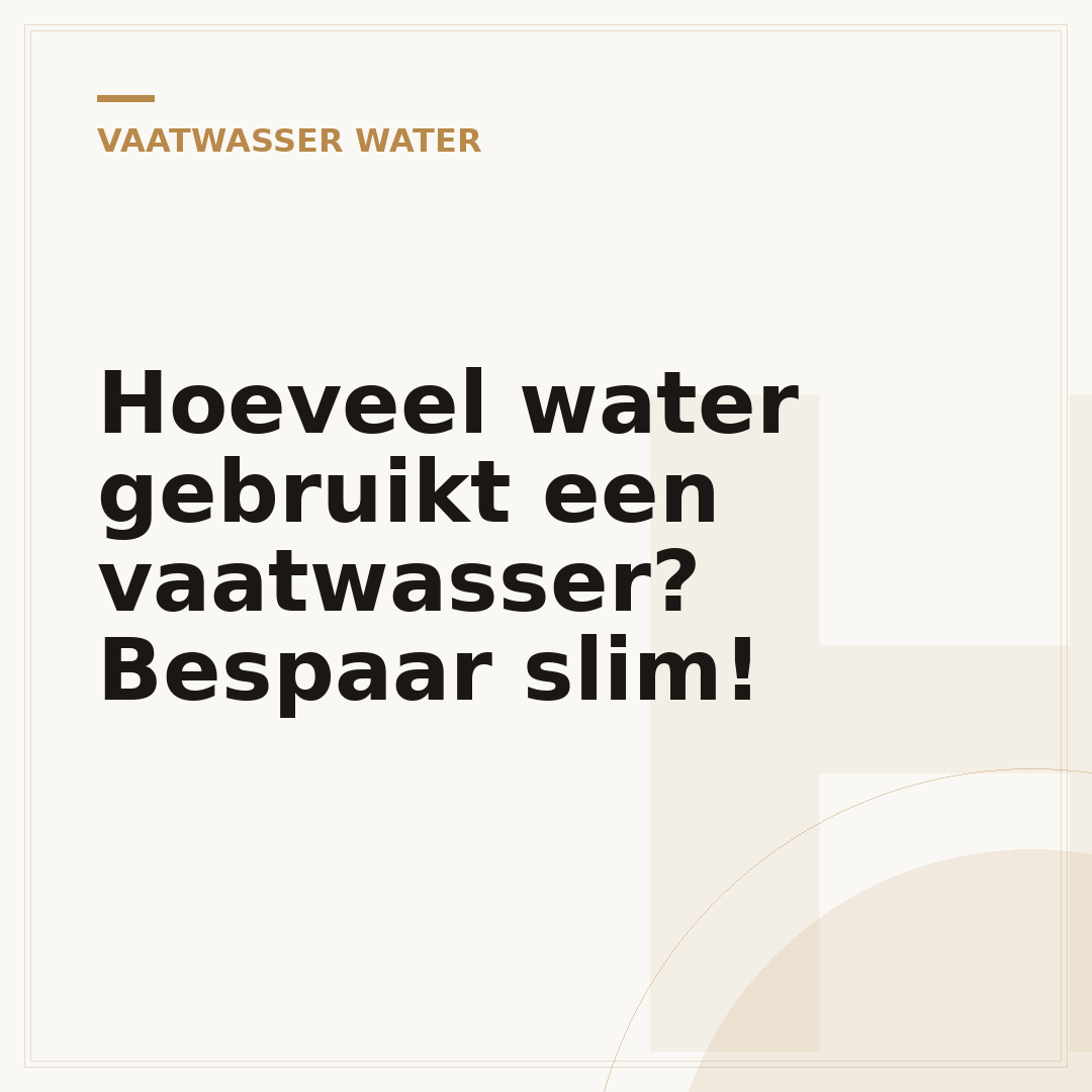 Hoeveel water gebruikt een vaatwasser? Bespaar slim!