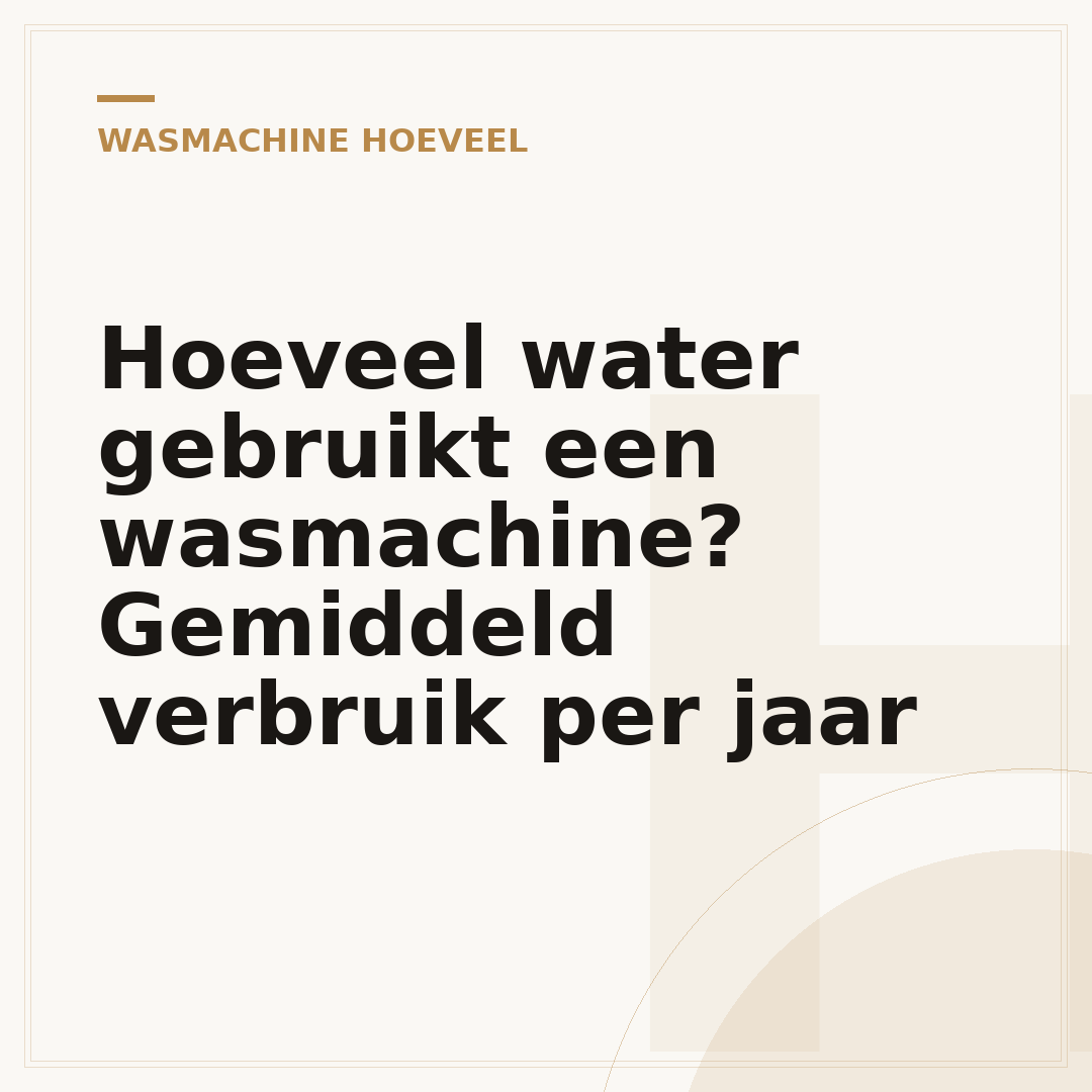 Hoeveel water gebruikt een wasmachine? Gemiddeld verbruik per jaar