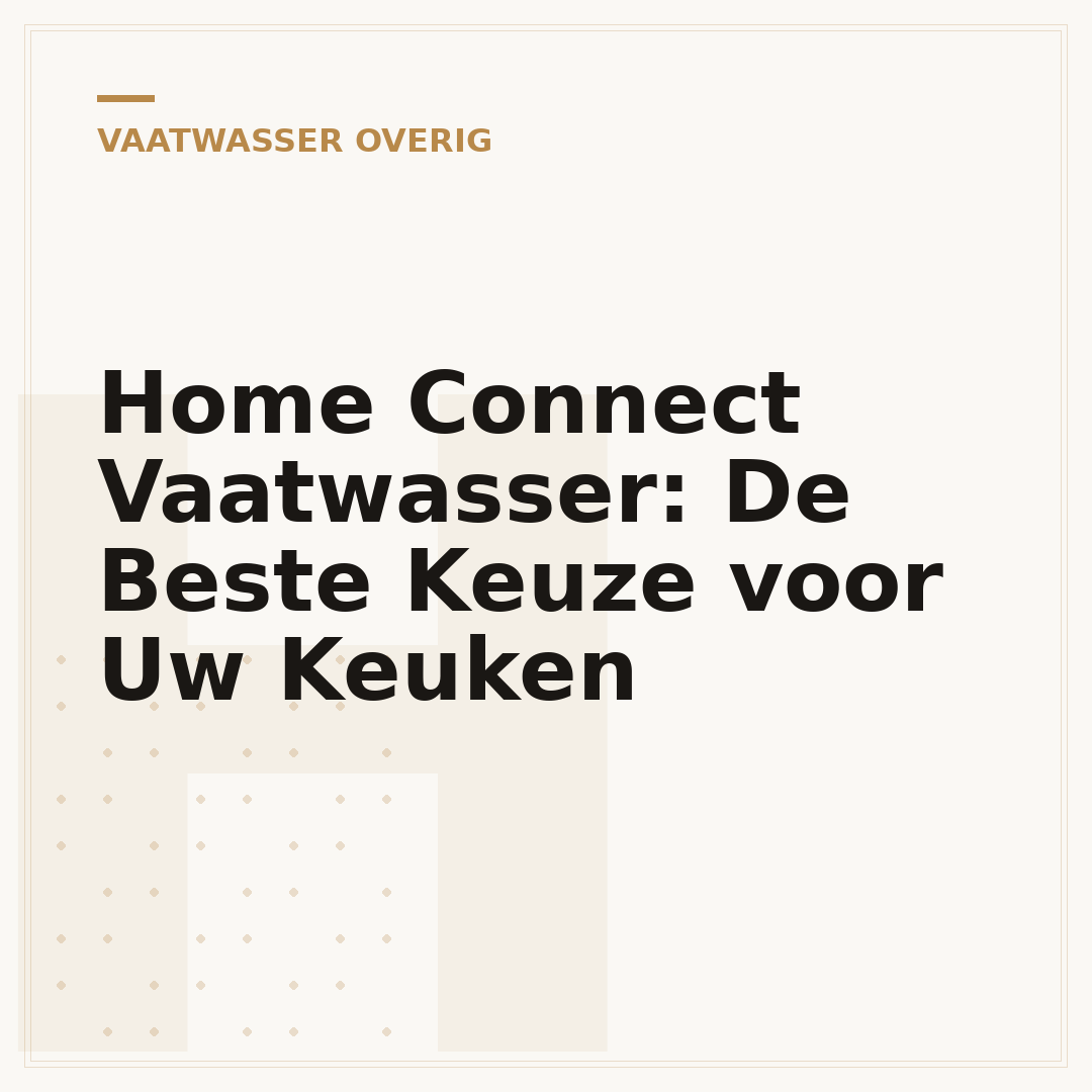 Home Connect Vaatwasser: De Beste Keuze voor Uw Keuken