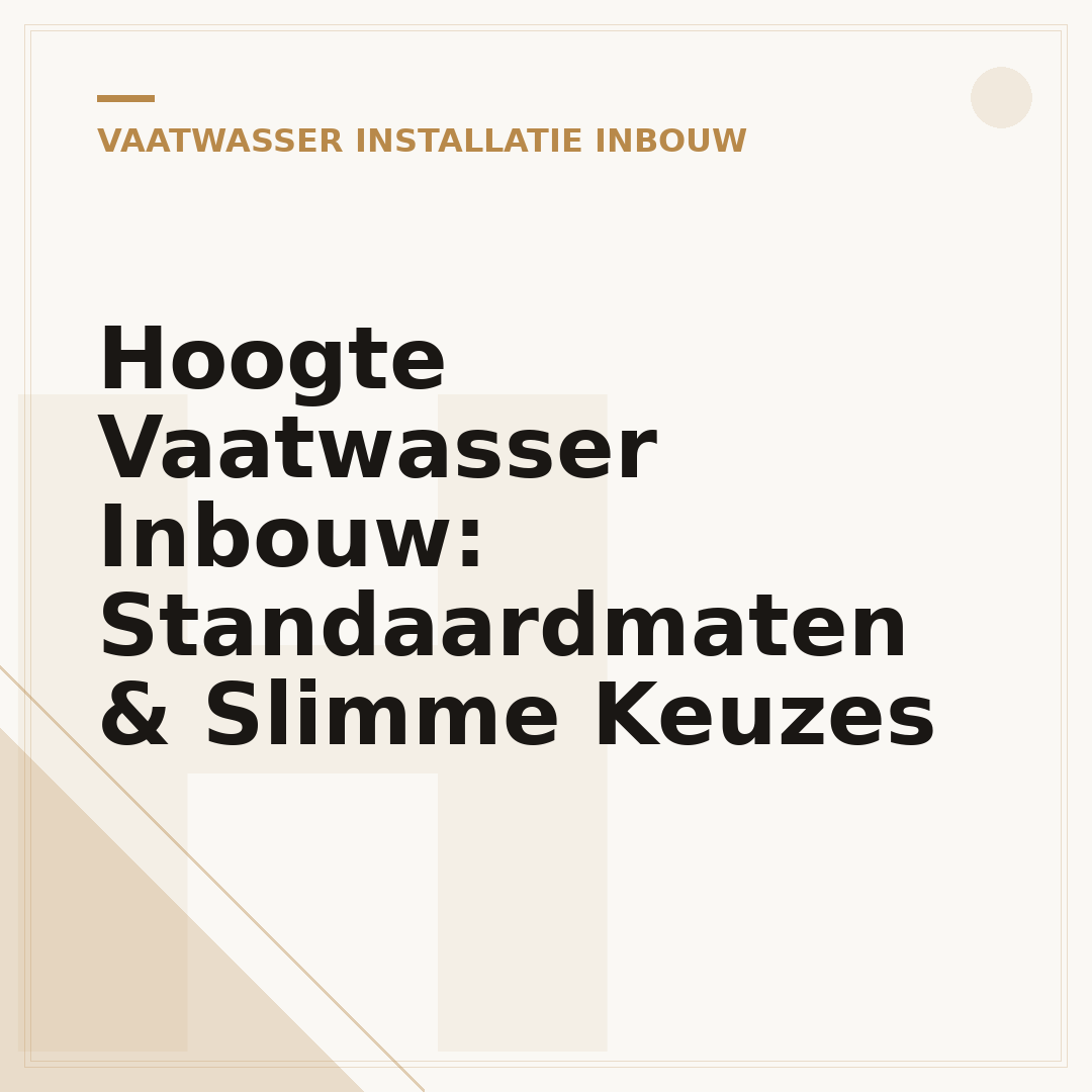 Hoogte Vaatwasser Inbouw: Standaardmaten & Slimme Keuzes