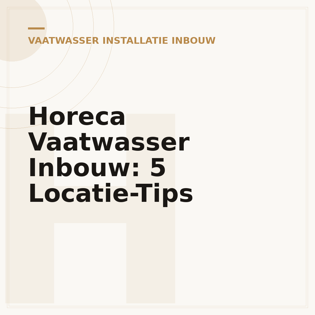 Horeca Vaatwasser Inbouw: 5 Locatie-Tips