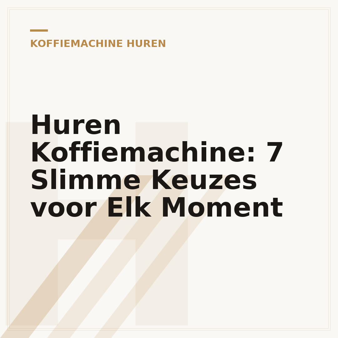 Huren Koffiemachine: 7 Slimme Keuzes voor Elk Moment