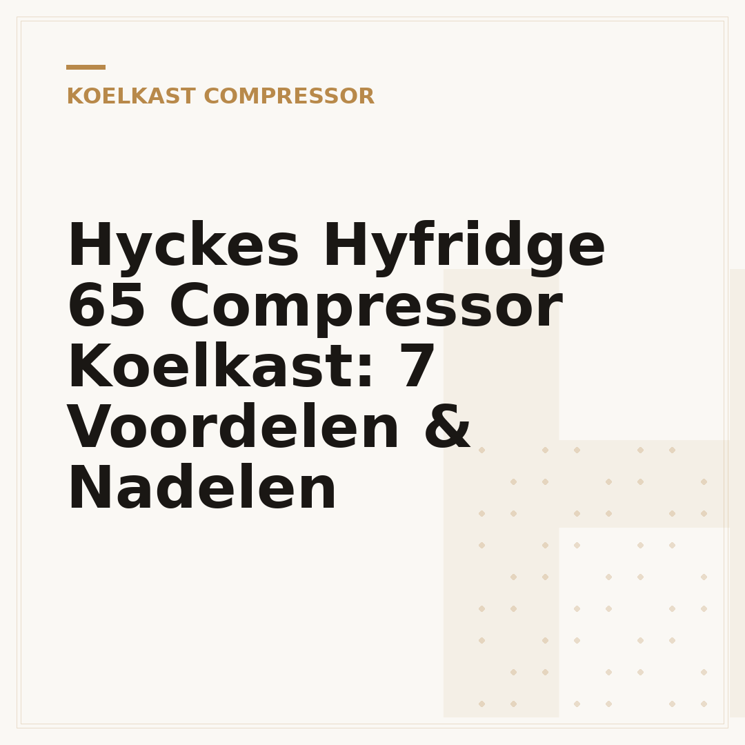 Hyckes Hyfridge 65 Compressor Koelkast: 7 Voordelen & Nadelen
