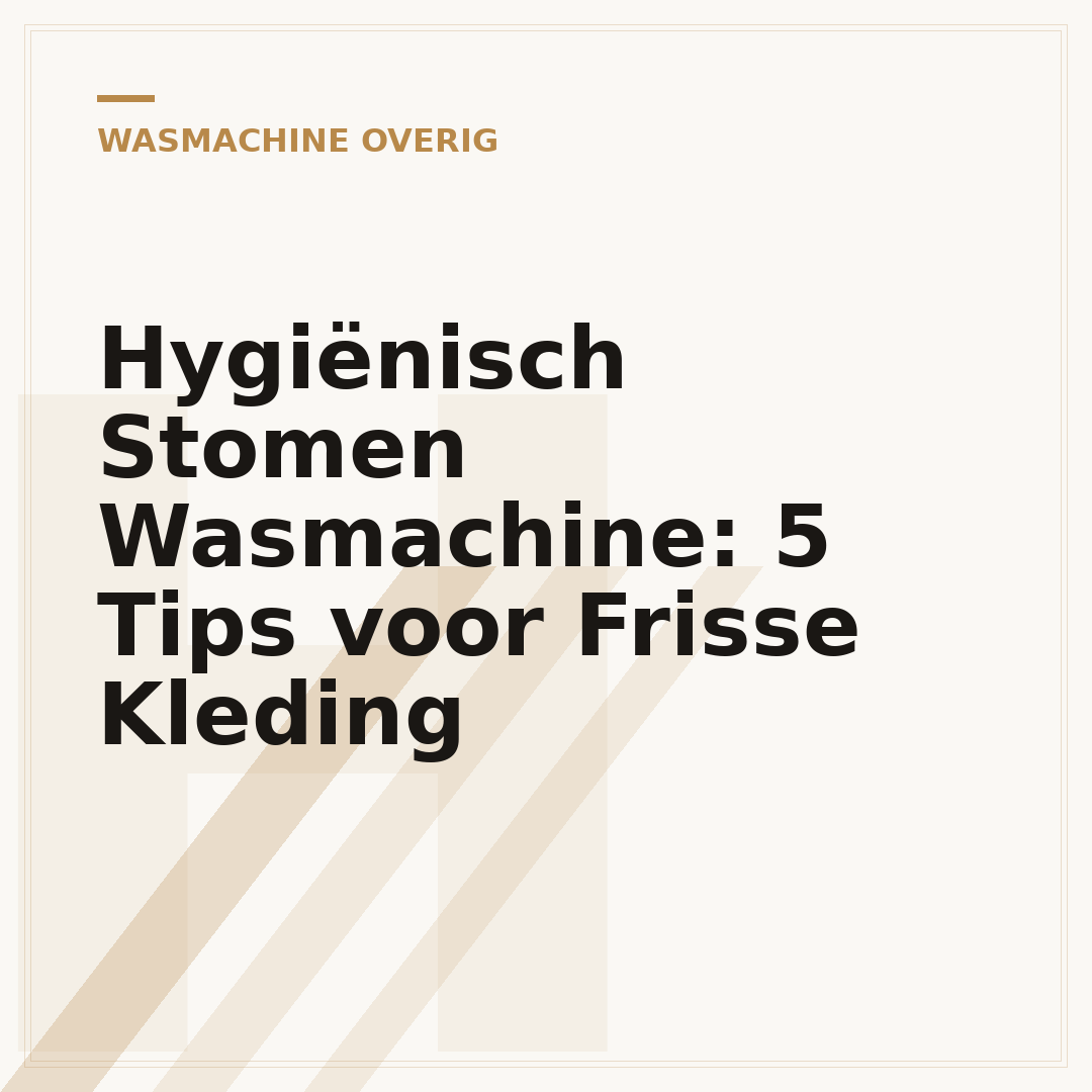 Hygiënisch Stomen Wasmachine: 5 Tips voor Frisse Kleding
