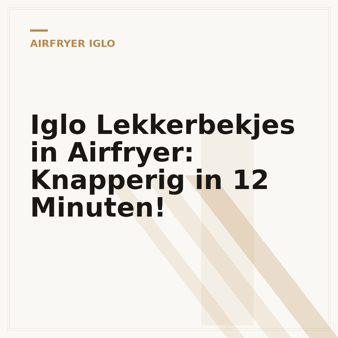 Iglo Lekkerbekjes in Airfryer: Knapperig in 12 Minuten!