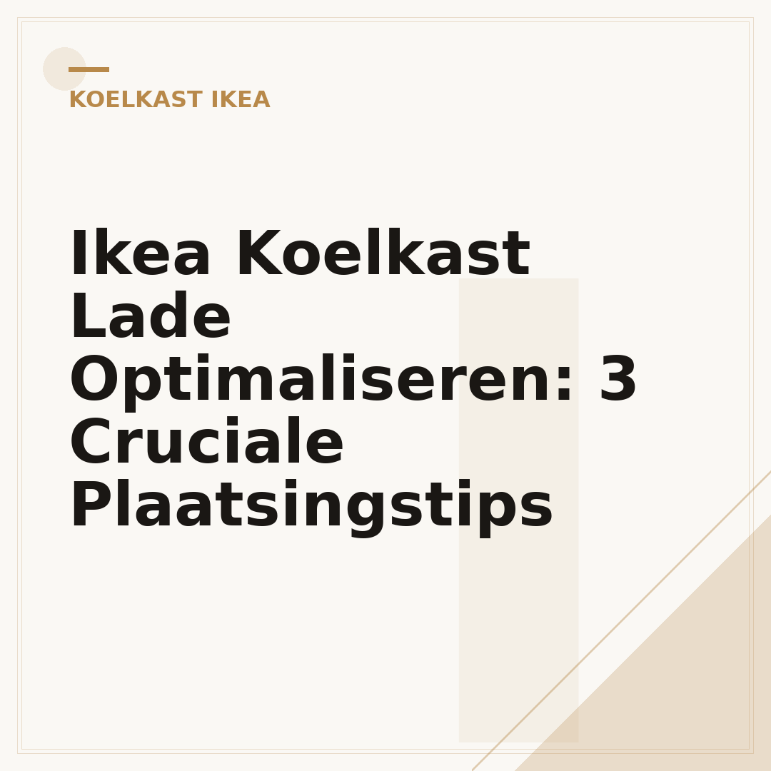 Ikea Koelkast Lade Optimaliseren: 3 Cruciale Plaatsingstips