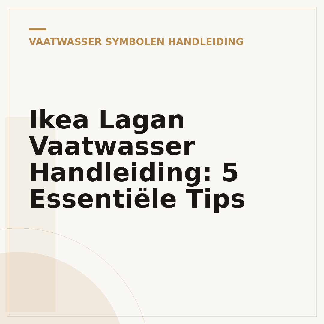 Ikea Lagan Vaatwasser Handleiding: 5 Essentiële Tips