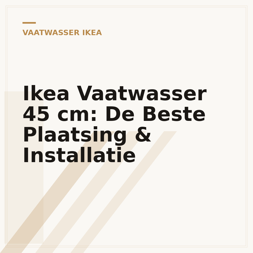 Ikea Vaatwasser 45 cm: De Beste Plaatsing & Installatie