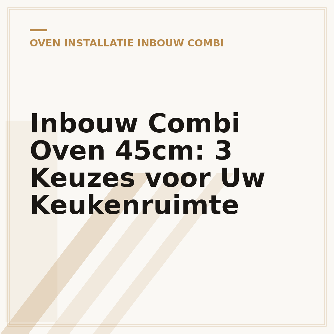 Inbouw Combi Oven 45cm: 3 Keuzes voor Uw Keukenruimte
