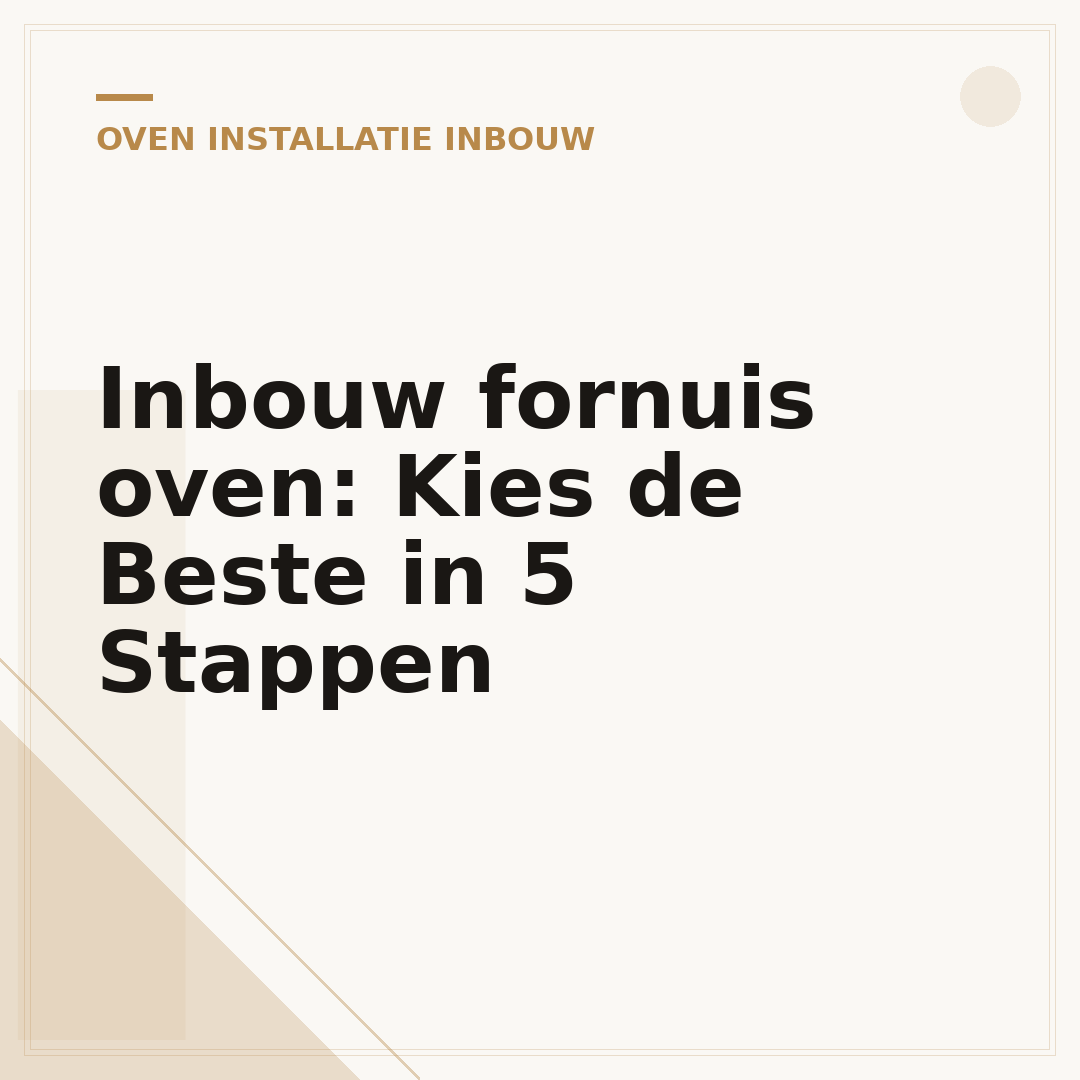 Inbouw fornuis oven: Kies de Beste in 5 Stappen