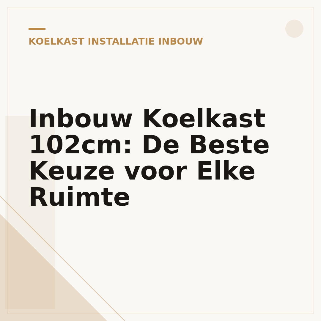 Inbouw Koelkast 102cm: De Beste Keuze voor Elke Ruimte