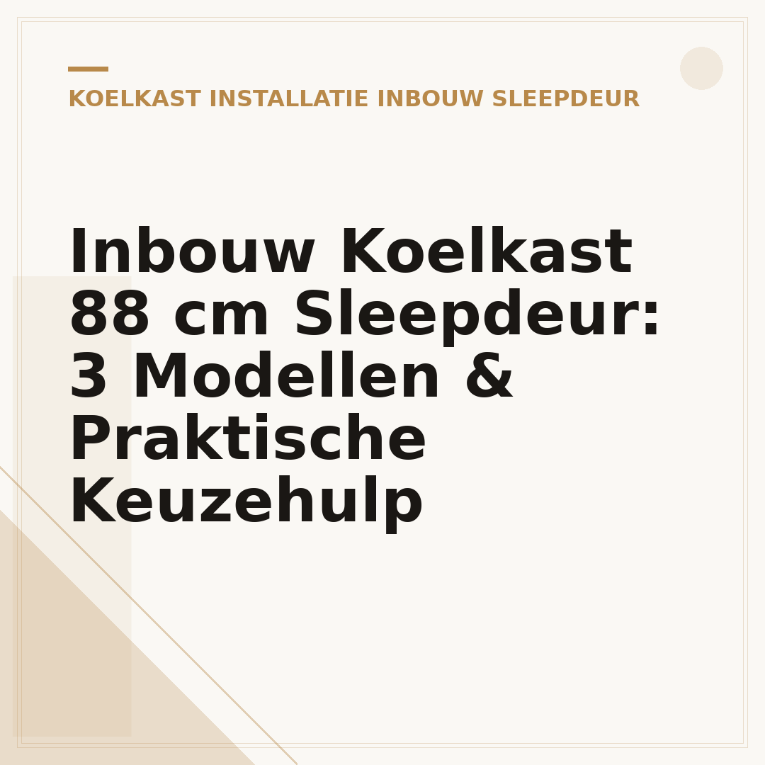 Inbouw Koelkast 88 cm Sleepdeur: 3 Modellen & Praktische Keuzehulp