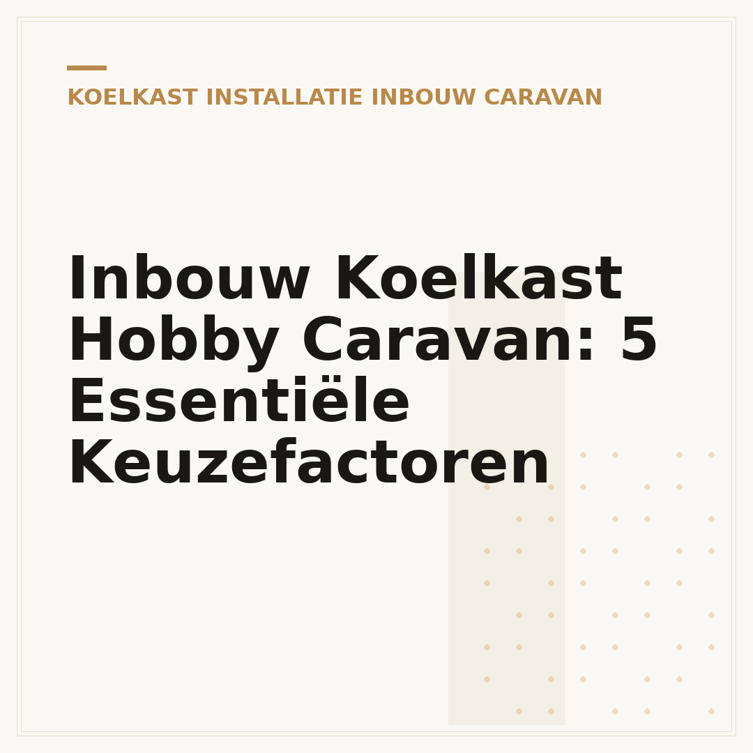 Inbouw Koelkast Hobby Caravan: 5 Essentiële Keuzefactoren
