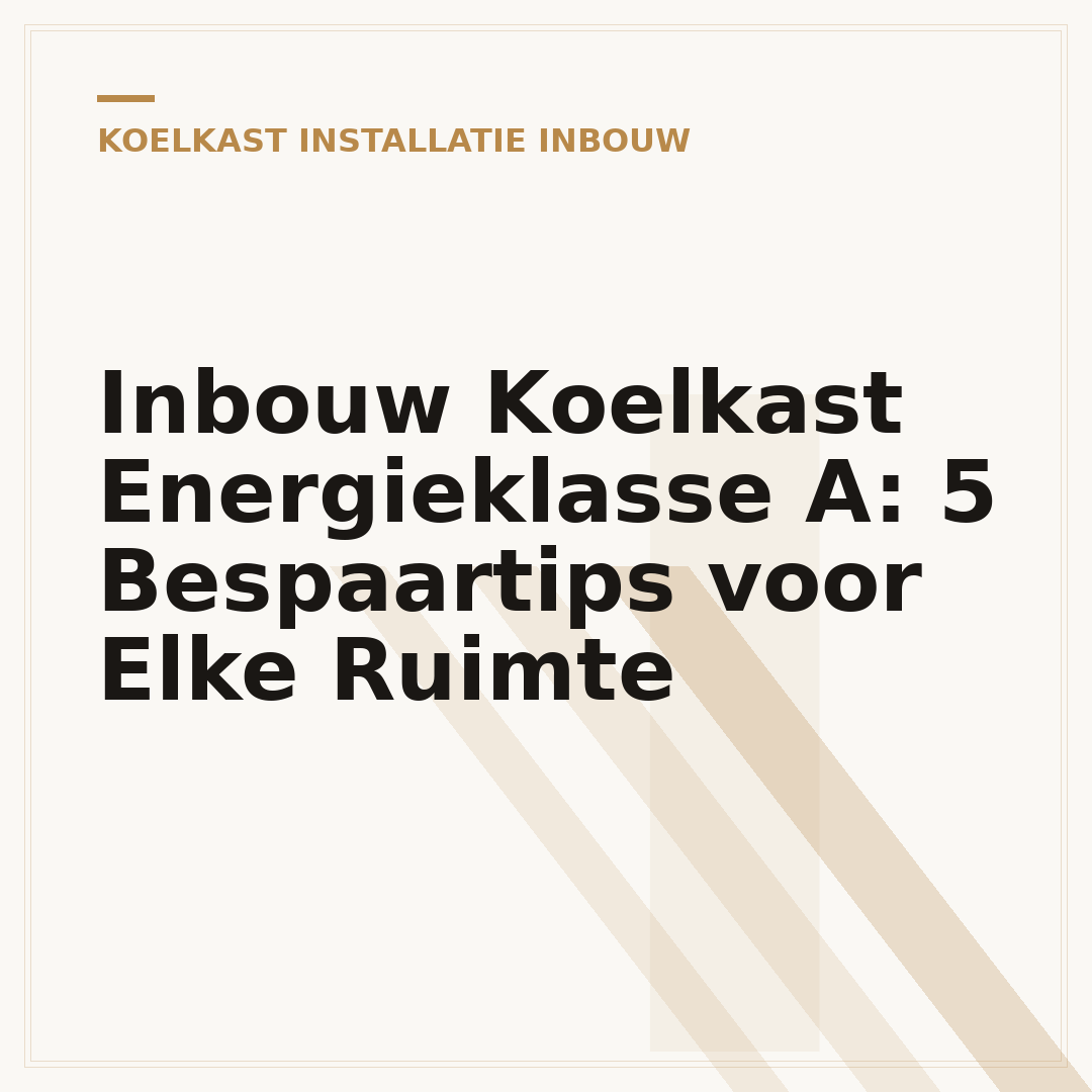 Inbouw Koelkast Energieklasse A: 5 Bespaartips voor Elke Ruimte