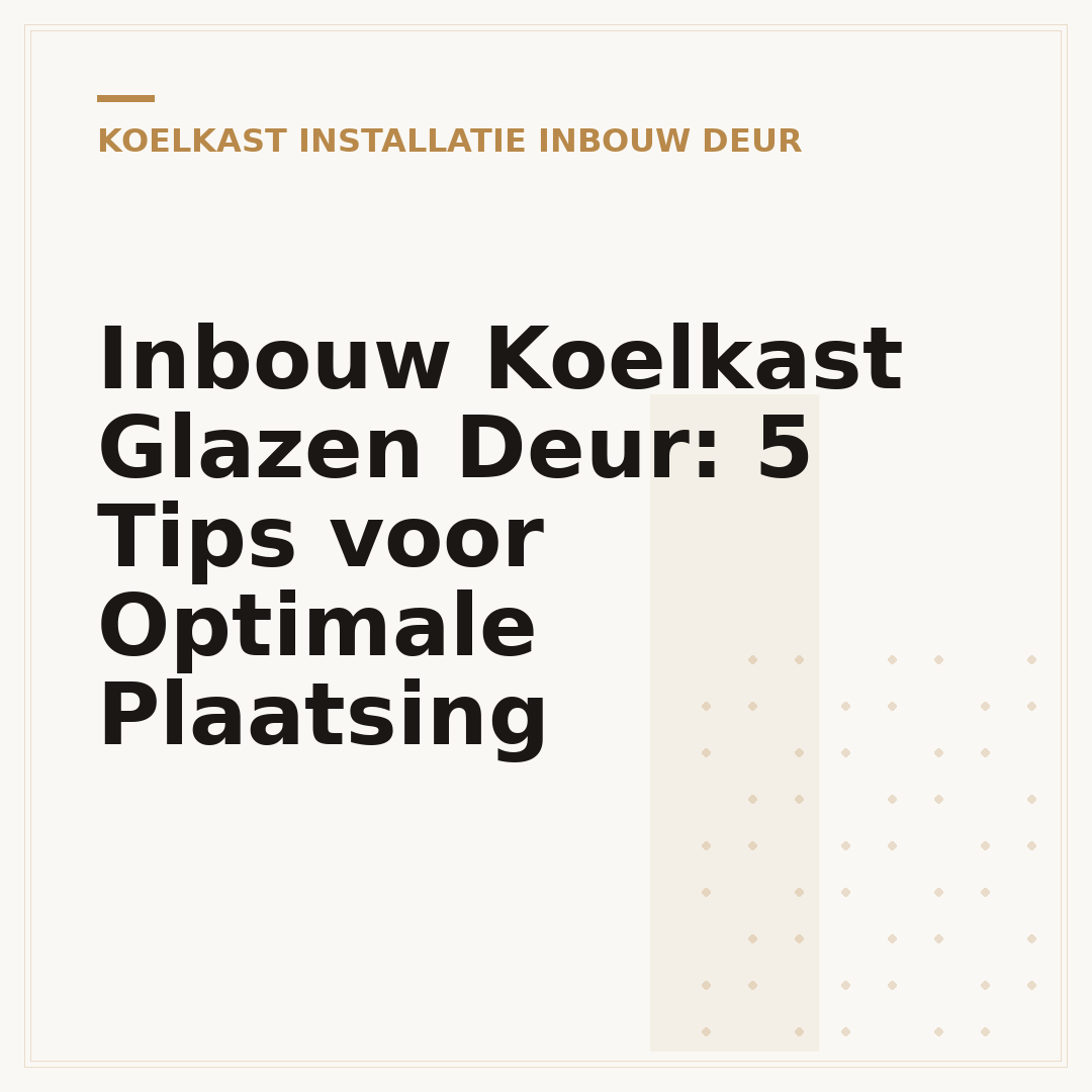 Inbouw Koelkast Glazen Deur: 5 Tips voor Optimale Plaatsing
