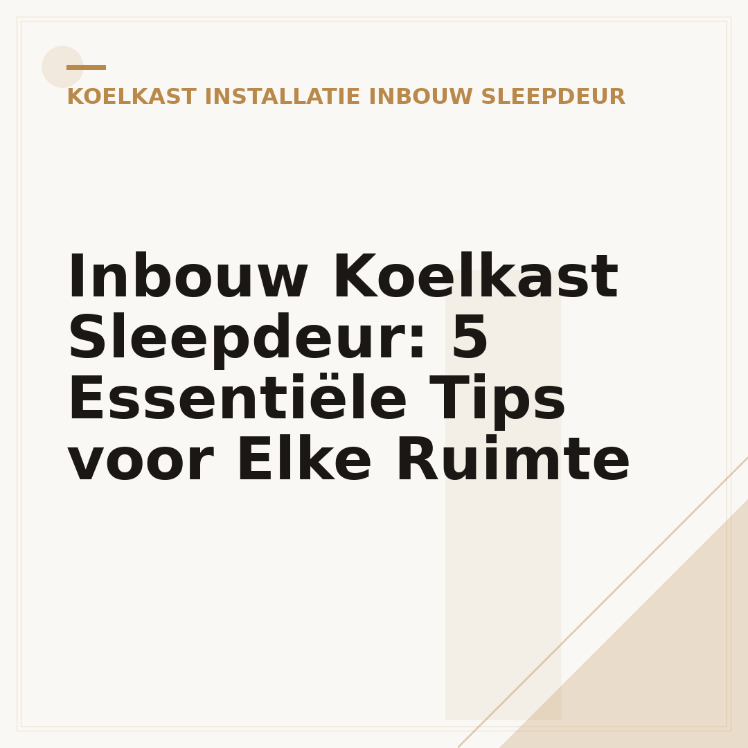 Inbouw Koelkast Sleepdeur: 5 Essentiële Tips voor Elke Ruimte