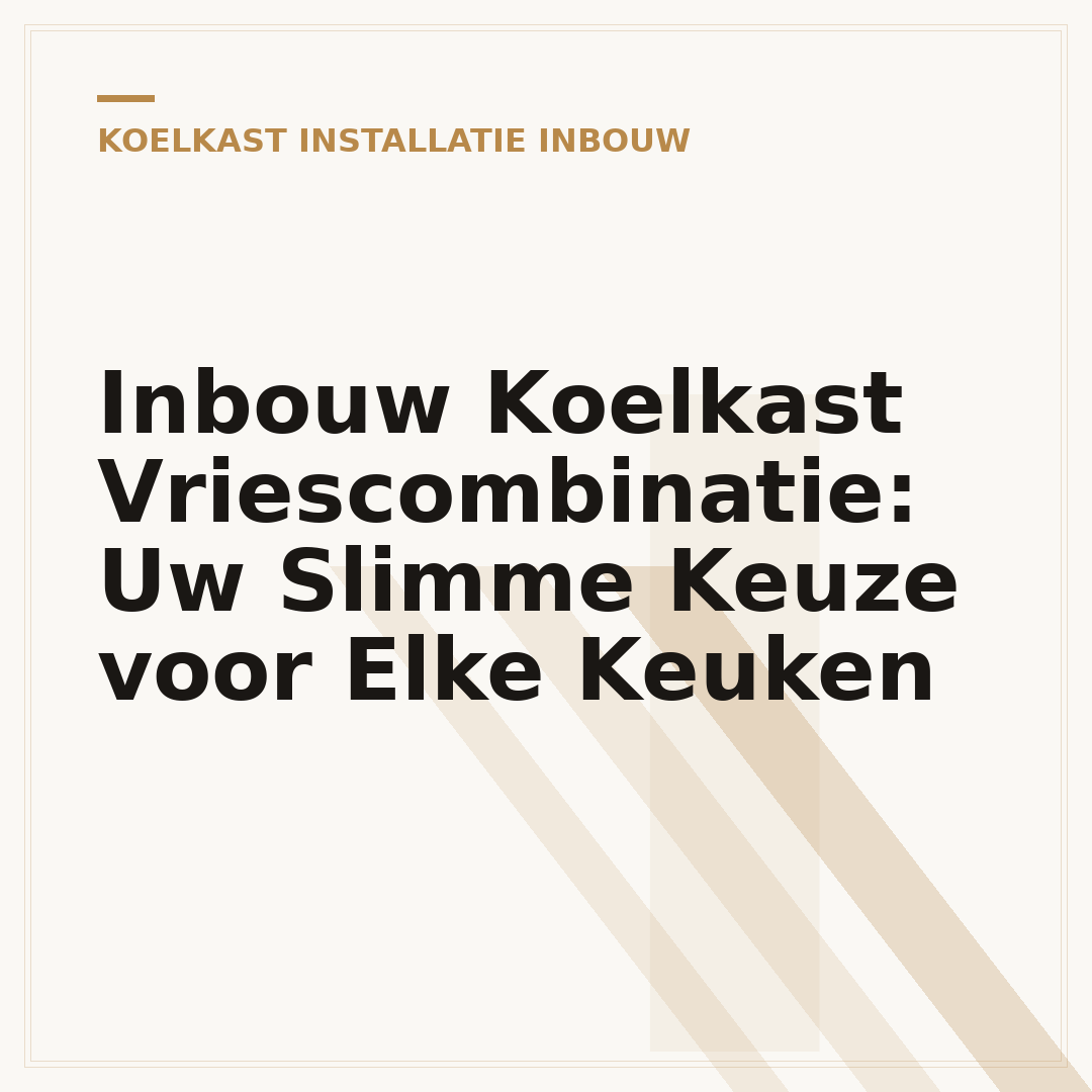 Inbouw Koelkast Vriescombinatie: Uw Slimme Keuze voor Elke Keuken