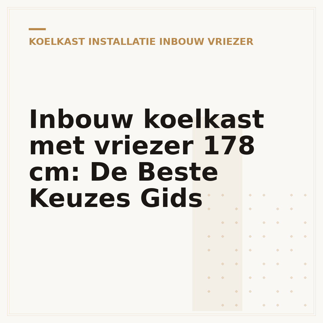 Inbouw koelkast met vriezer 178 cm: De Beste Keuzes Gids