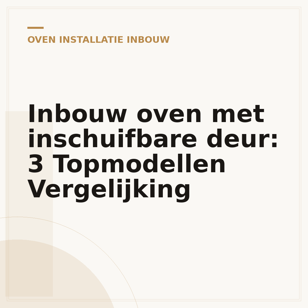 Inbouw oven met inschuifbare deur: 3 Topmodellen Vergelijking