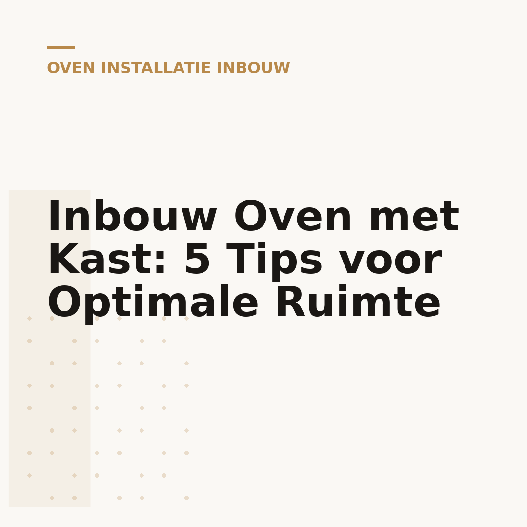 Inbouw Oven met Kast: 5 Tips voor Optimale Ruimte