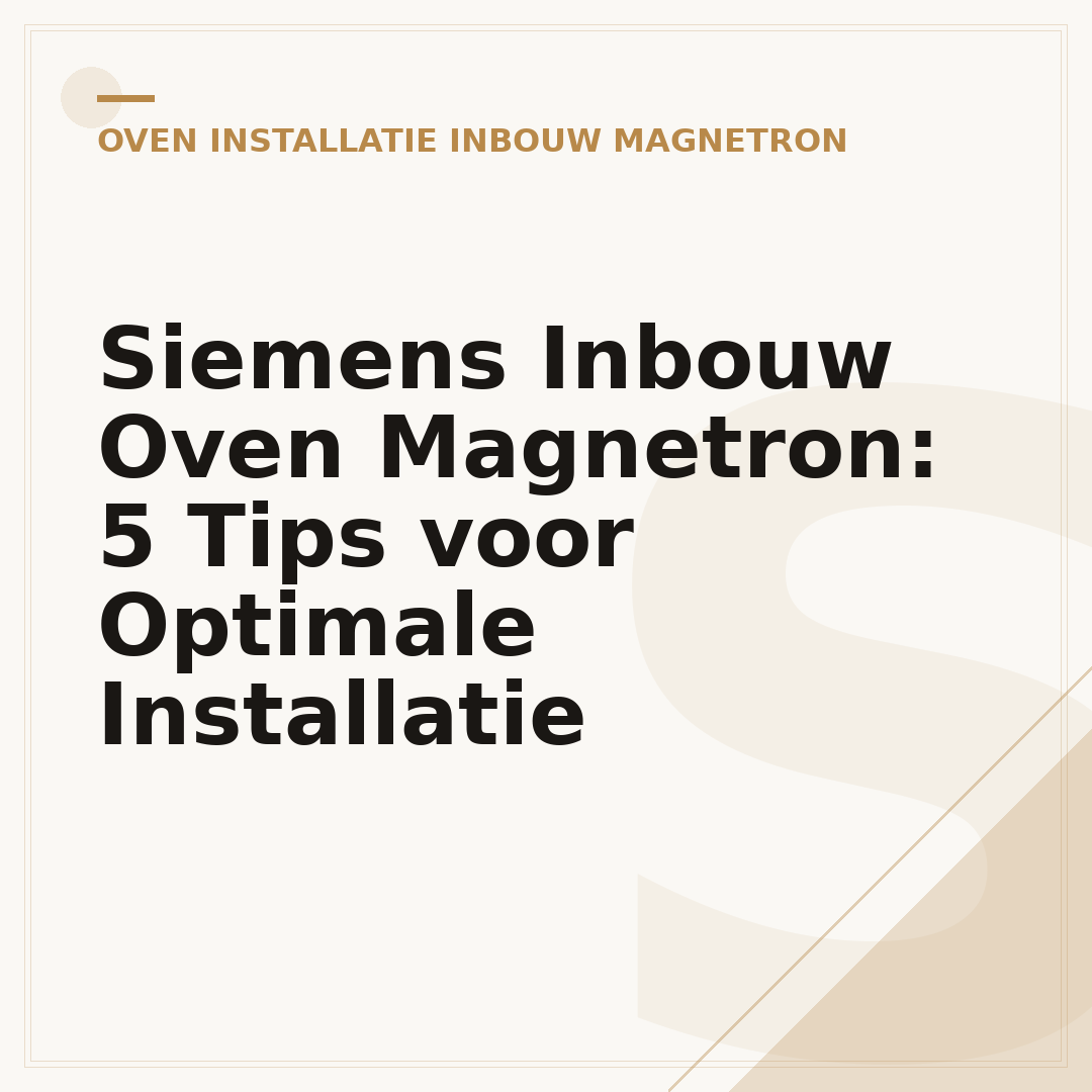Siemens Inbouw Oven Magnetron: 5 Tips voor Optimale Installatie