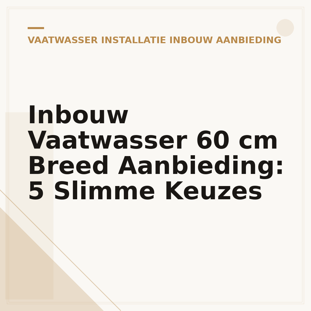 Inbouw Vaatwasser 60 cm Breed Aanbieding: 5 Slimme Keuzes