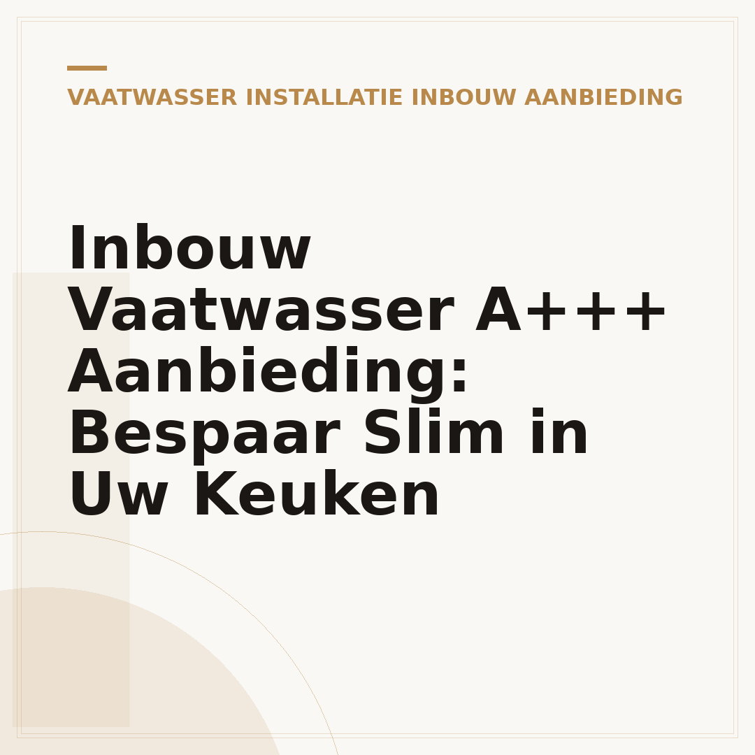 Inbouw Vaatwasser A+++ Aanbieding: Bespaar Slim in Uw Keuken