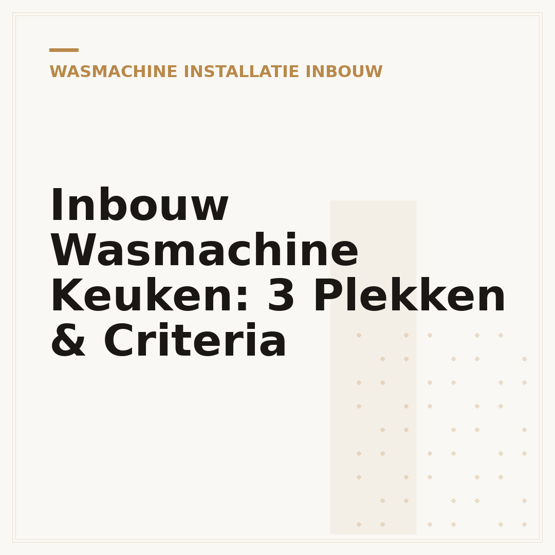 Inbouw Wasmachine Keuken: 3 Plekken & Criteria
