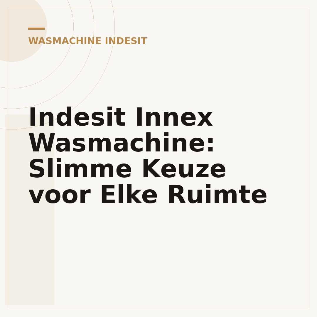 Indesit Innex Wasmachine: Slimme Keuze voor Elke Ruimte