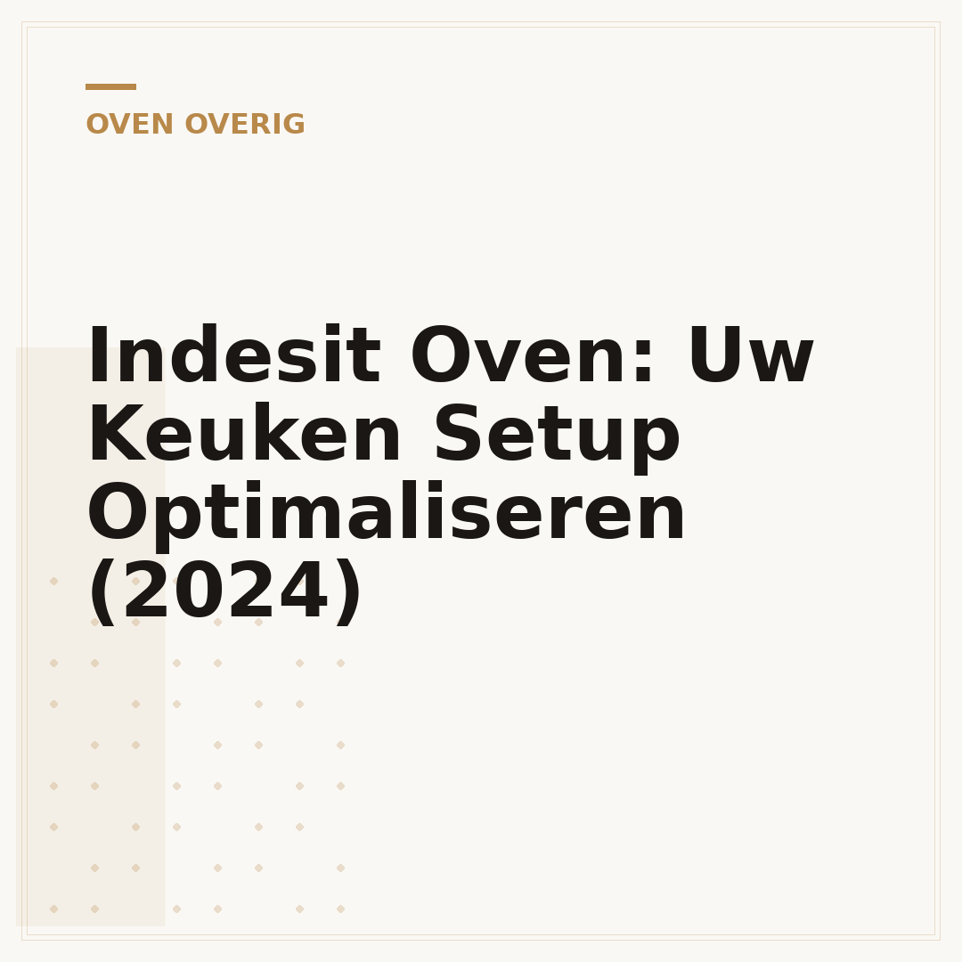 Indesit Oven: Uw Keuken Setup Optimaliseren (2024)