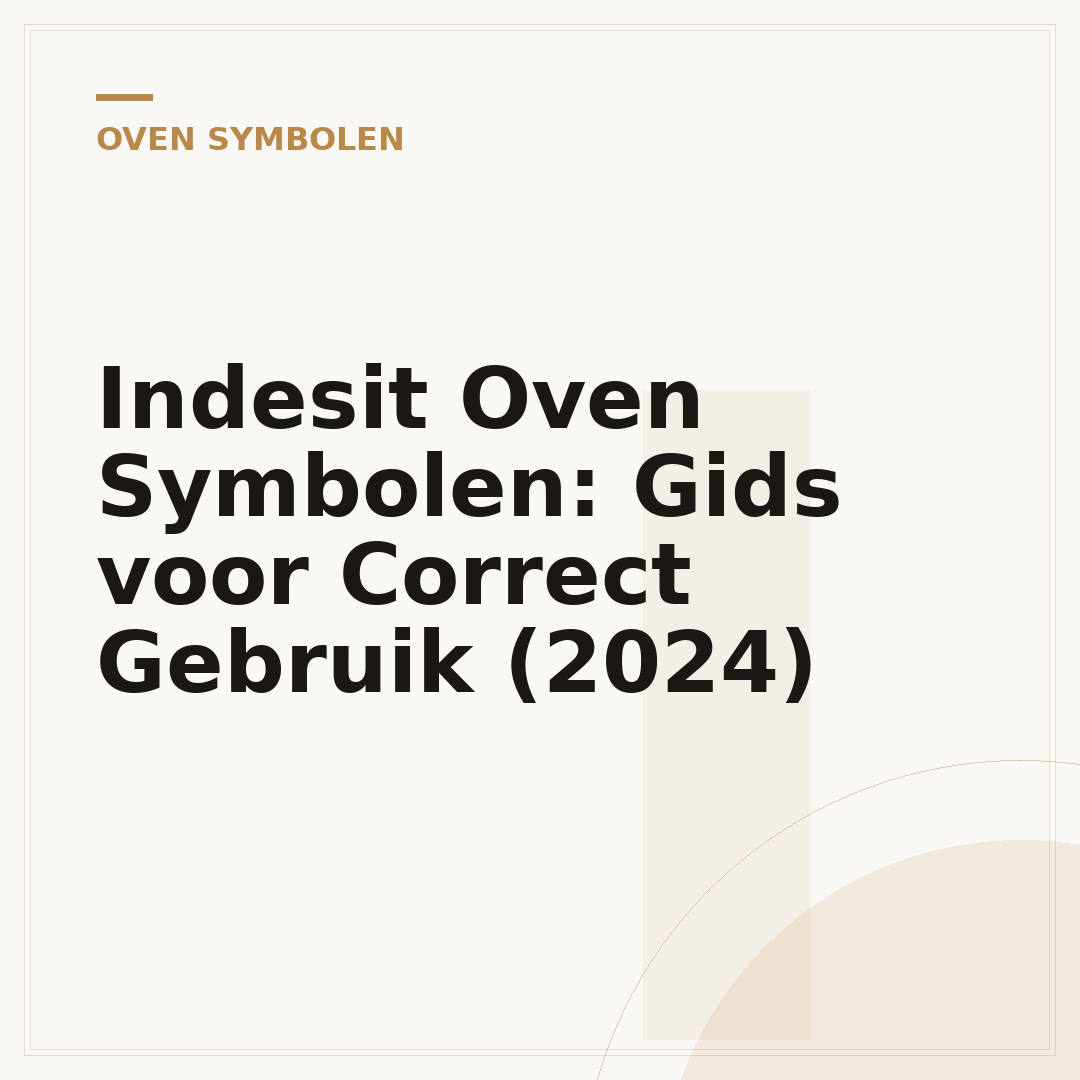 Indesit Oven Symbolen: Gids voor Correct Gebruik (2024)