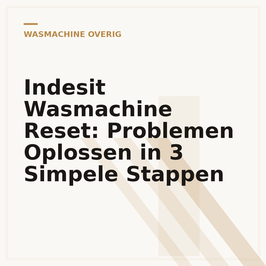 Indesit Wasmachine Reset: Problemen Oplossen in 3 Simpele Stappen