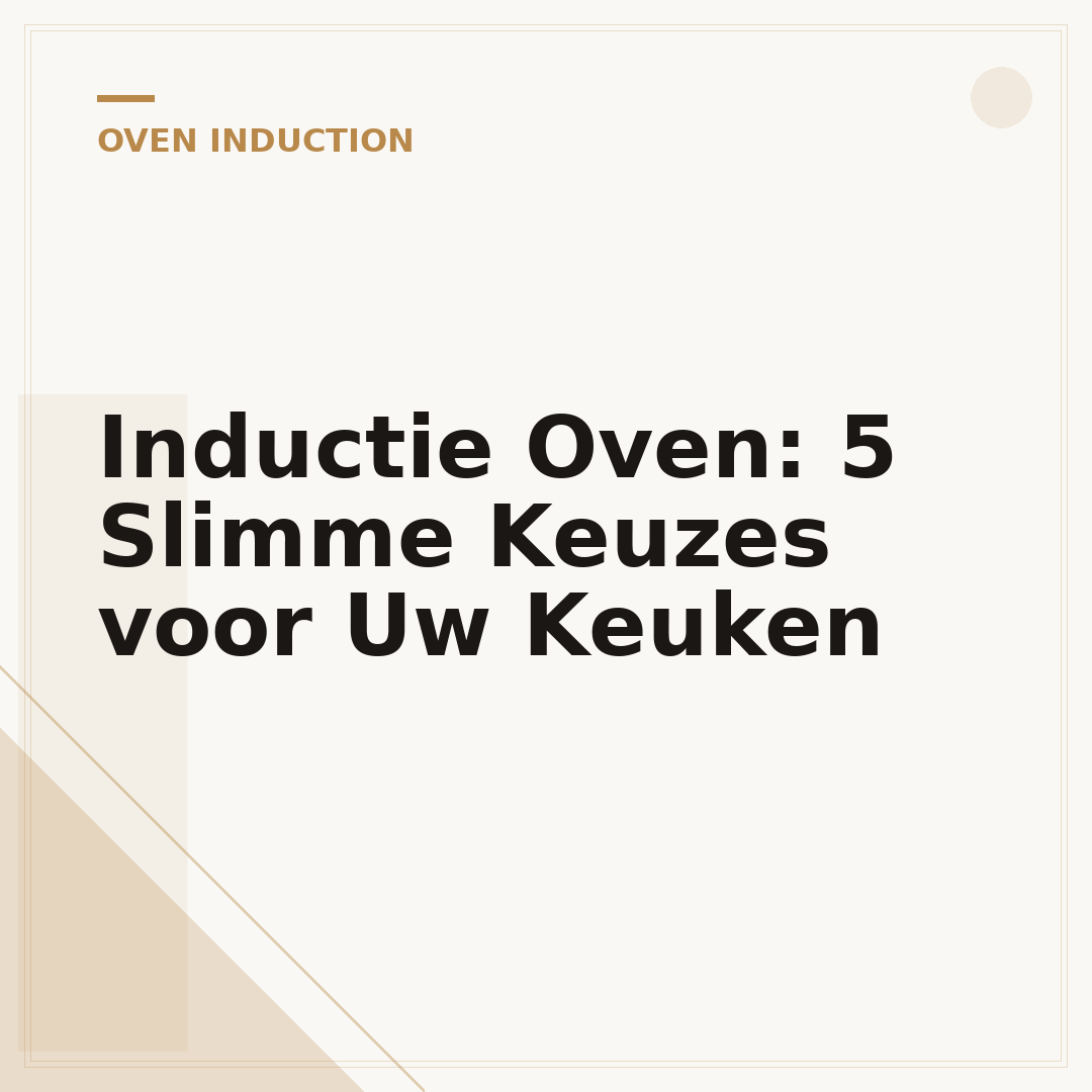 Inductie Oven: 5 Slimme Keuzes voor Uw Keuken