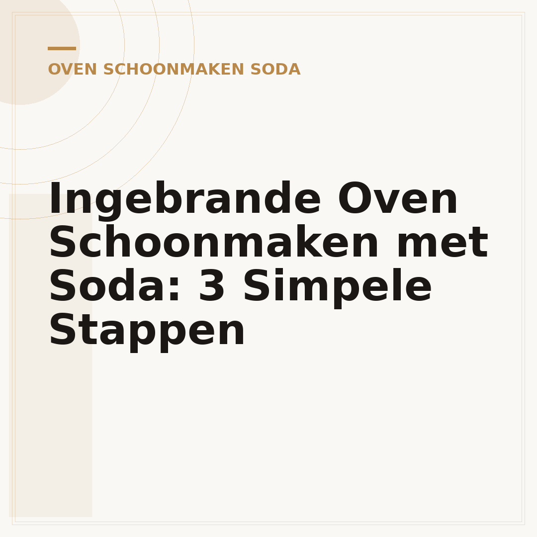 Ingebrande Oven Schoonmaken met Soda: 3 Simpele Stappen