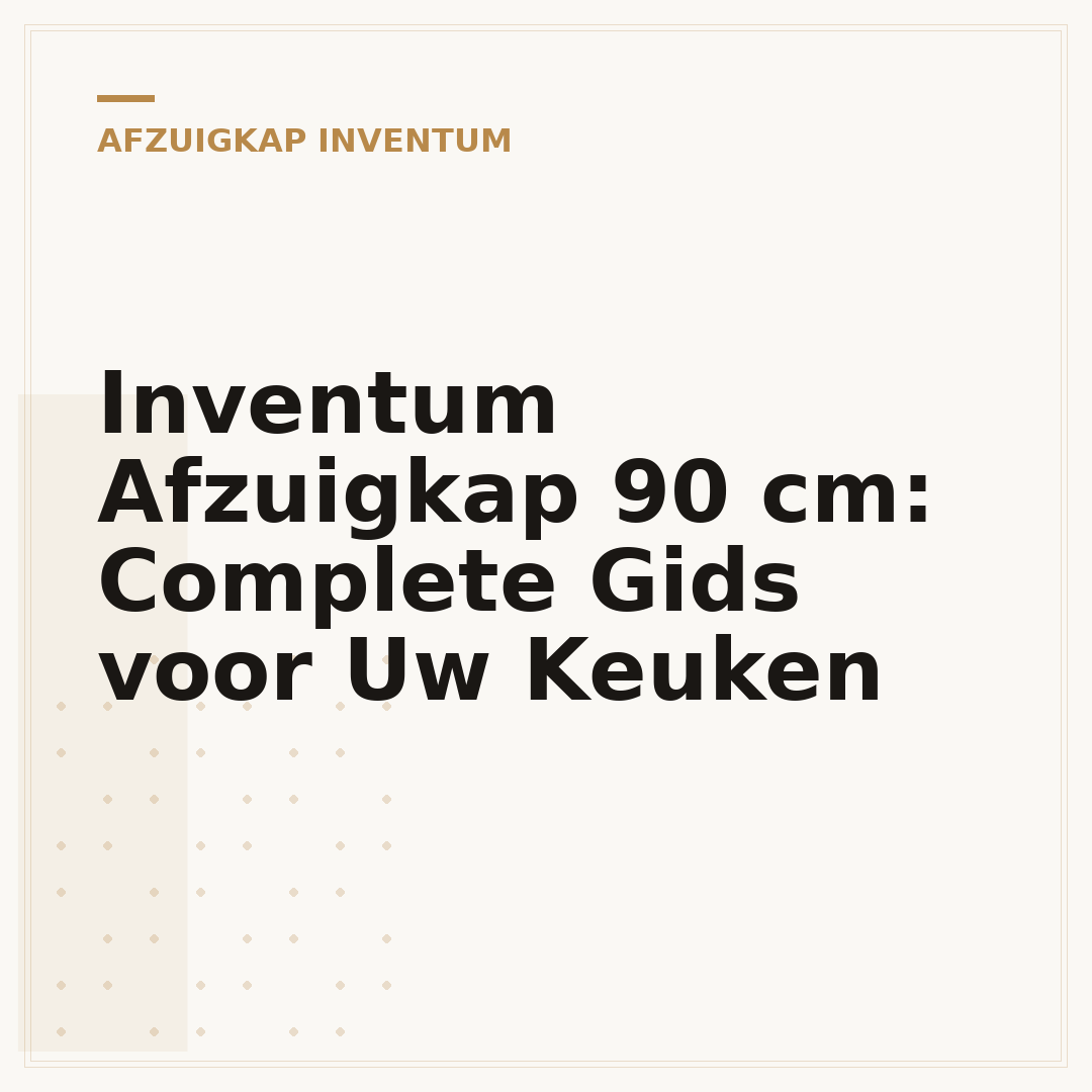 Inventum Afzuigkap 90 cm: Complete Gids voor Uw Keuken