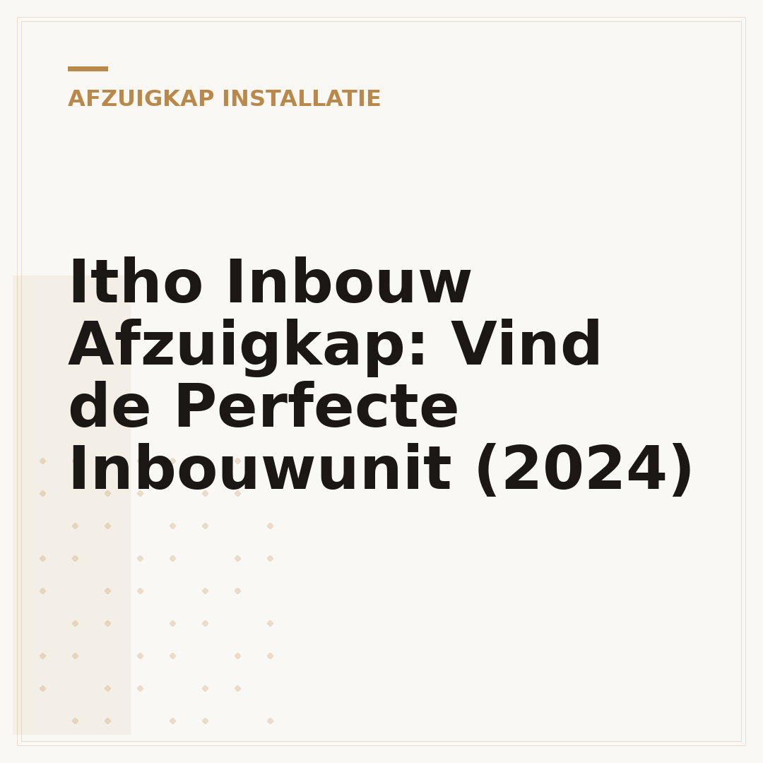 Itho Inbouw Afzuigkap: Vind de Perfecte Inbouwunit (2024)