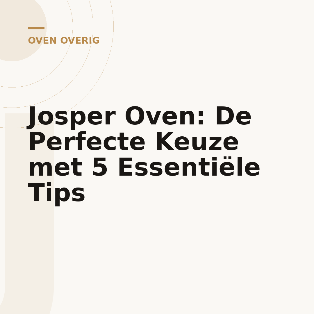 Josper Oven: De Perfecte Keuze met 5 Essentiële Tips