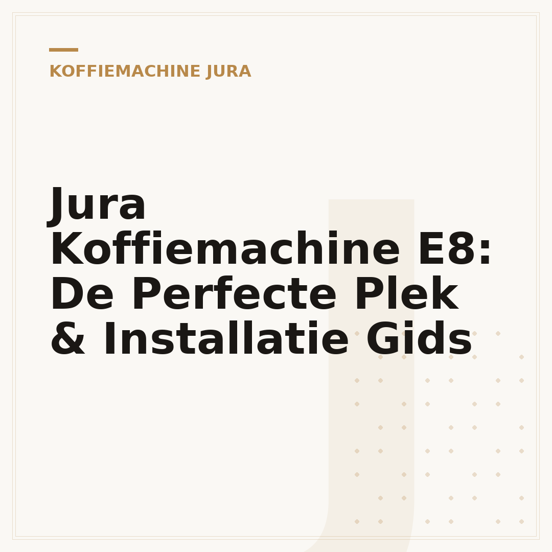 Jura Koffiemachine E8: De Perfecte Plek & Installatie Gids