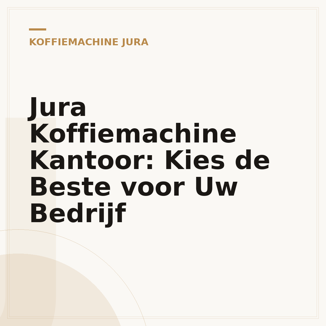 Jura Koffiemachine Kantoor: Kies de Beste voor Uw Bedrijf