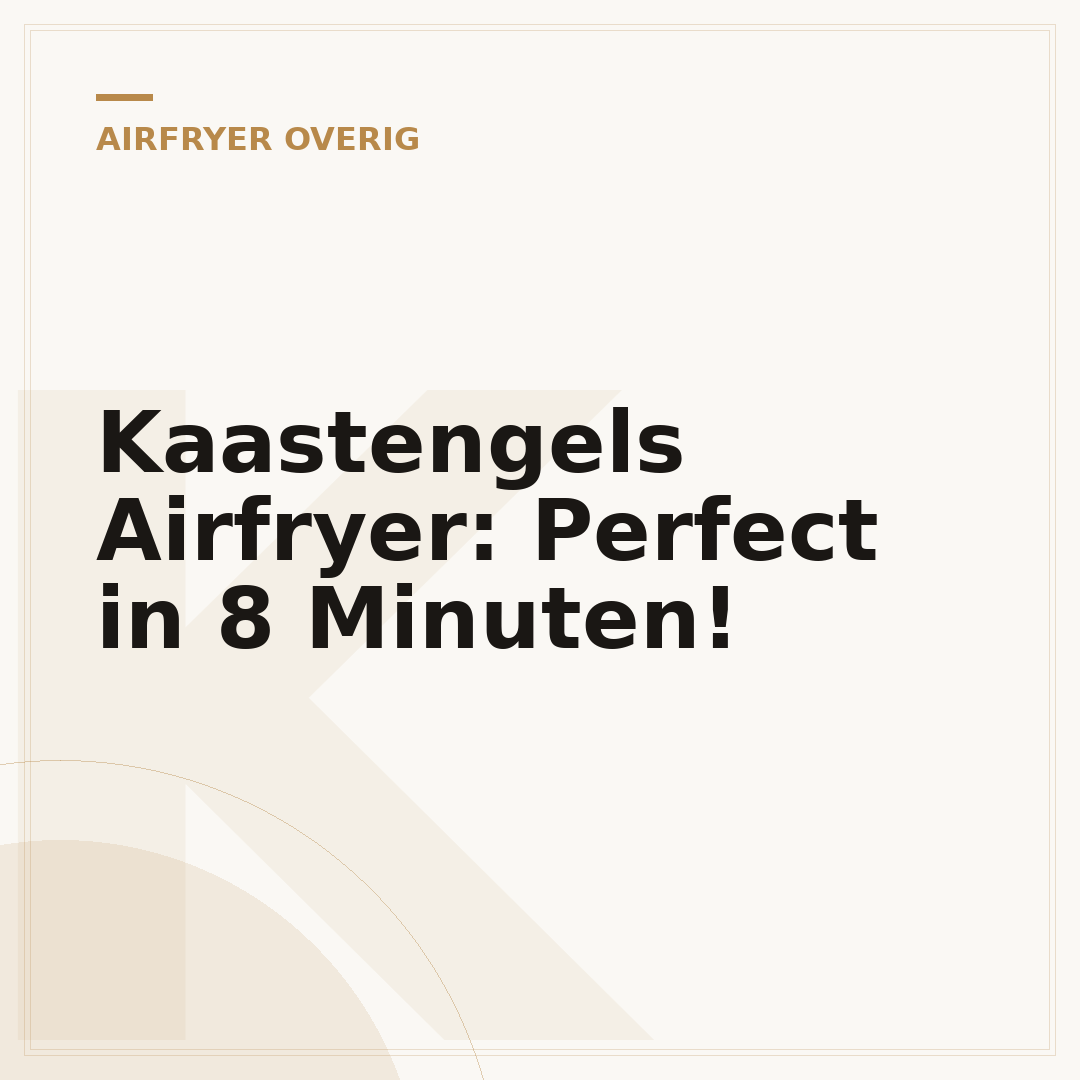Kaastengels Airfryer: Perfect in 8 Minuten!